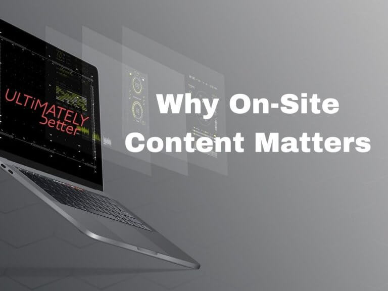 Why On-Site Content Matters